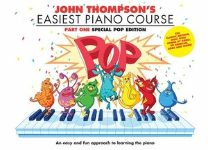 [309022] John Thompson's Easiest Piano Course Vol. 1 - Special Pop Edition