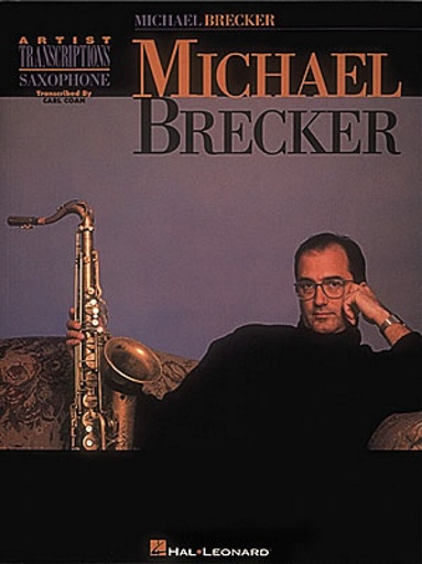 [173594] Michael Brecker - Artist Transcriptions