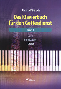 [329818] Das Klavierbuch für den Gottesdienst Band 3 - schwer