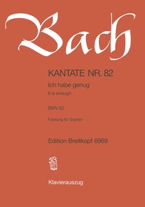 [143945] Ich habe genug, BWV 82, Fassung für Sopran