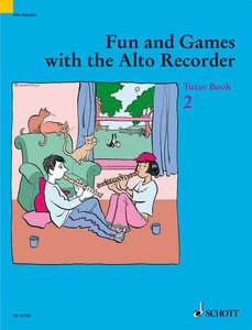 [146825] Fun and Games with the Alto Recorder - Tutor Book 2