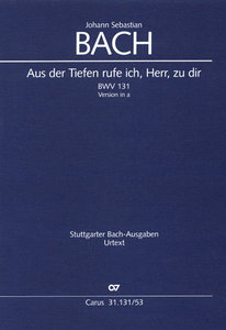 [259832] Aus der Tiefen rufe ich, Herr, zu dir, BWV 131
