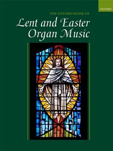 [330950] The Oxford Book of Lent and Easter Organ Music