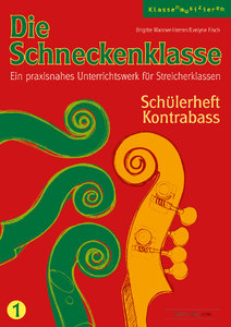 [258763] Die Schneckenklasse Band 1 Schülerheft Kontrabass
