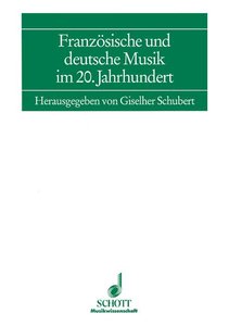 [50616] Französiche und deutsche Musik im 20. Jahrhundert
