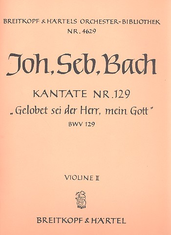 [151211] Gelobet sei der Herr, mein Gott BWV 129