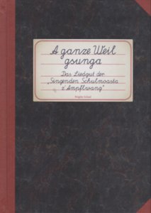 [323580] A ganze Weil gsunga