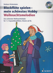 [315149] Blockflöte spielen - mein schönstes Hobby - Weihnachtsmelodien