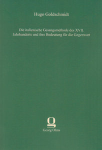 [18146] Die italienische Gesangsmethode des XVII. Jahrhunderts und ihre Bedeutung für die Gegenwart