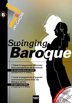 [98571] Sing & Swing im Chor - Heft 6 : Swinging Baroque