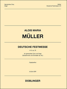 [45-00554-ORP] Deutsche Festmesse in D, op. 25