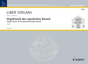 [172521] Liber Organi Band 11 Orgelmusik des spanischen Barock
