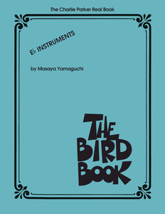 [314937] The Bird Book - The Charlie Parker Real Book