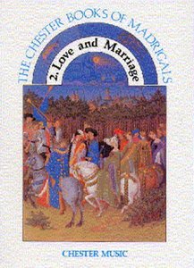 [99980] The Chester Book of Madrigals 2