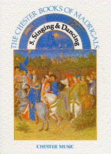 [99983] The Chester Book of Madrigals 5