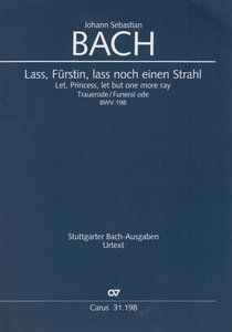 [259852] Laß, Fürstin, laß noch einen Strahl, BWV 198