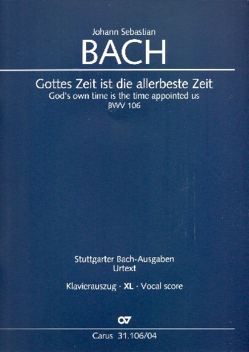 [316595] Gottes Zeit ist die allerbeste Zeit, BWV 106