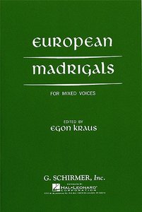 [166950] European Madrigals (Mixed Voices)