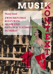 [296921] Zwischen drei Kulturen: Musik und Nationalitätsbildung in Triest