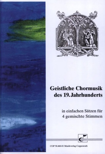 [92216] Geistliche Chormusik des 19. Jahrhunderts