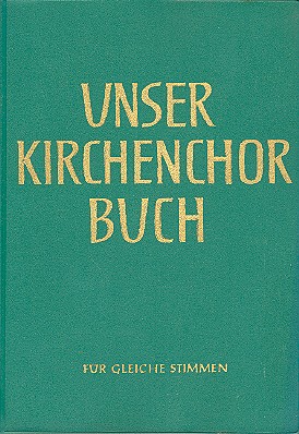 [62-00500] Unser Kirchenchorbuch