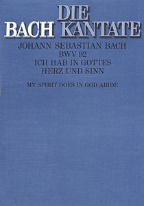 [152032] Ich hab in Gottes Herz und Sinn, BWV 92