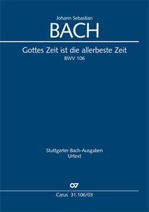 [150814] Gottes Zeit ist die allerbeste Zeit, BWV 106