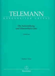 [300166] Die Auferstehung und Himmelfahrt Jesu TWV 6:6