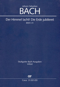 [187274] Der Himmel lacht! Die Erde jubilieret, BWV 31