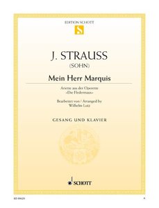 [74254] Mein Herr Marquis (Die Fledermaus)