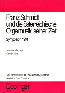 [09-00658] Franz Schmidt und die österreichische Orgelmusik seiner Zeit