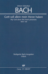 [315310] Gott soll allein mein Herze haben BWV 169