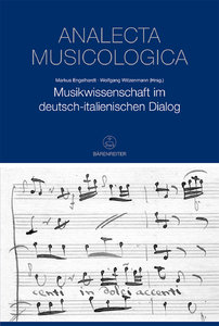 [243112] Analecta Musicologica Bd 46 Musikwissenschaft im deutsch-italienischen Dialog