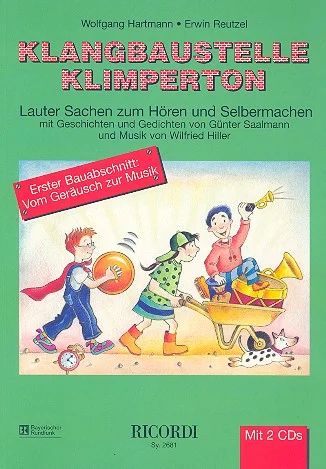 [108899] Klangbaustelle Klimperton Bd 1 - Erster Bauabschnitt: Vom Geräusch zur Musik