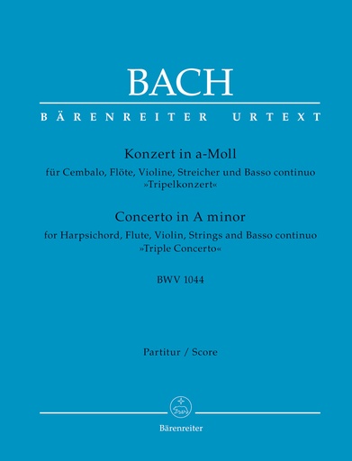 [328862] Konzert für Cembalo, Flöte, Violine, Streicher und Basso continuo a-moll BWV 1044 "Tripelkonzert"