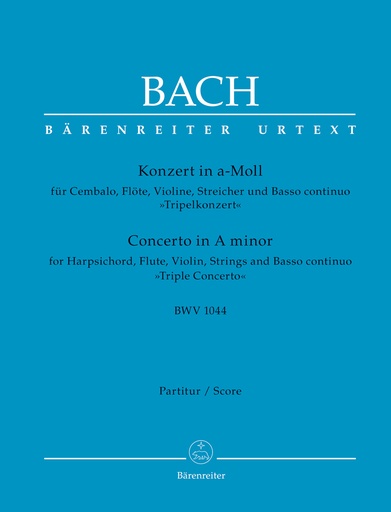 [328862] Konzert für Cembalo, Flöte, Violine, Streicher und Basso continuo a-moll BWV 1044 "Tripelkonzert"