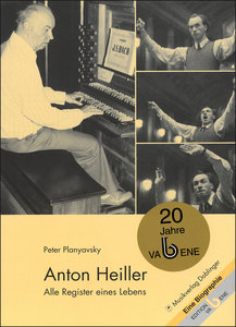 [09-00716] Anton Heiller - Alle Register eines Lebens