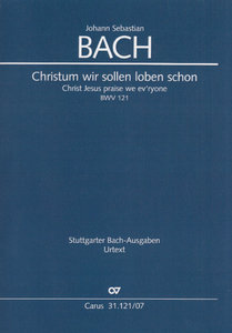 [314062] Christum wir sollen loben schon, BWV 121