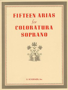 [73483] Fifteen Arias for Coloratura Soprano
