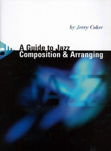 [77120] A Guide to Jazz Composition + Arranging