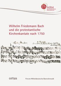 [282623] Wilhelm Friedemann Bach und die protestantische Kirchenkantate nach 1750