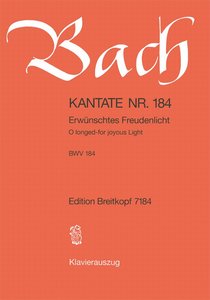 [144305] Erwünschtes Freudenlicht, BWV 184