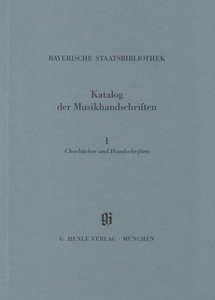 [HN-02310] Kataloge Bayerischer Musikhandschriften 1