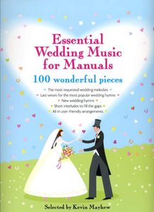 [218685] Essential Wedding Music for Manuals