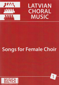 [318528] Songs for Female Choir 1 - Latvian Choral Music