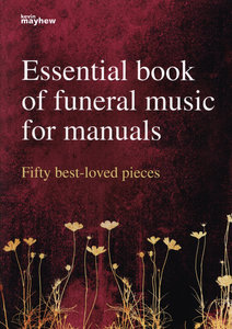 [318579] Essential Book of Funeral Music for Manuals