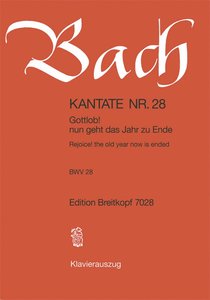 [143739] Gottlob! nun geht das Jahr zu Ende, BWV 28