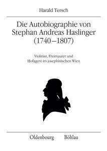 [272518] Die Autobiographie von Stephan Andreas Haslinger (1740–1807)