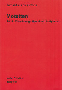 [311004] Motetten Band I/5: Vierstimmige Hymni und Antiphonen
