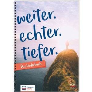 [328400] Weiter.Echter.Tiefer. - Das Liederbuch